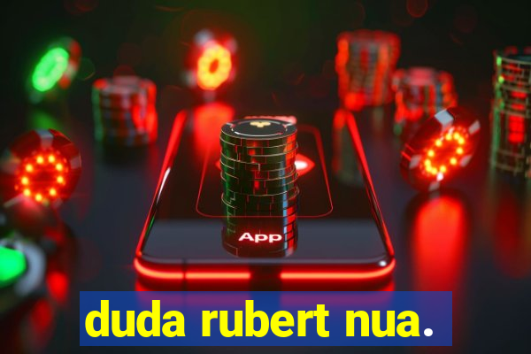 duda rubert nua.